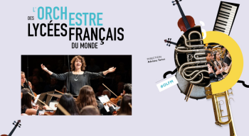 Dixième saison de l'Orchestre des lycées français du monde... Les candidatures sont ouvertes !