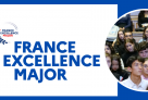 Les bourses Excellence Major deviennent France Excellence Major