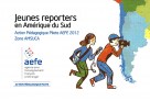 Détail de la jaquette du DVD sur l'APP "Jeunes reporters en Amérique du Sud" © AEFE