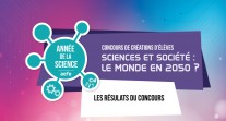 Concours d’anticipation sur le thème « Sciences et sociétés : le monde en 2050 ? » : le palmarès est dévoilé